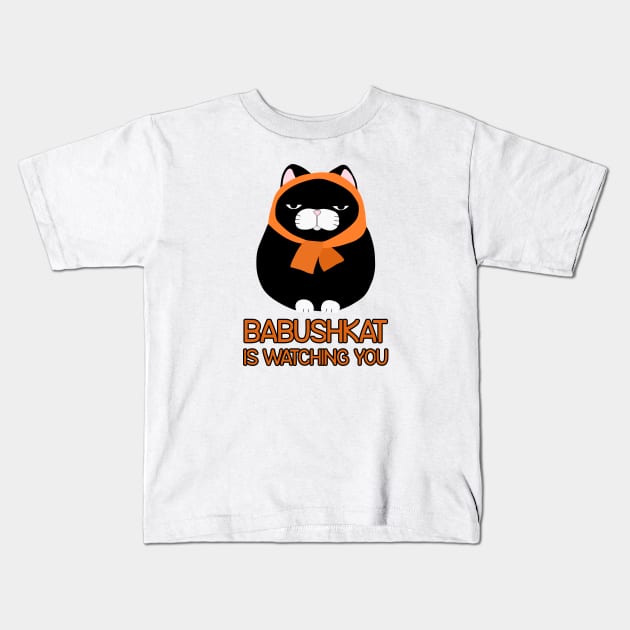 Babushkat is watching you Kids T-Shirt by Babush-kat